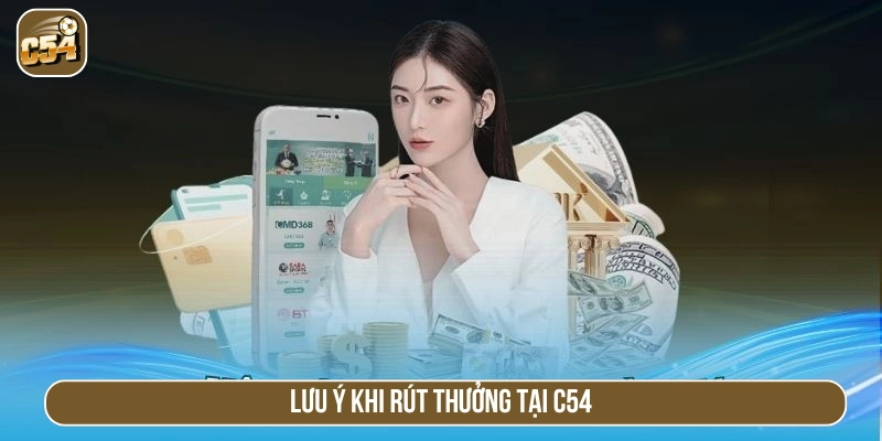 Lưu ý khi rút thưởng về tài khoản 