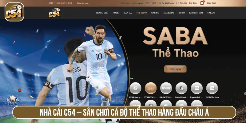 Nhà cái C54 – Sân chơi cá độ thể thao hàng đầu châu Á