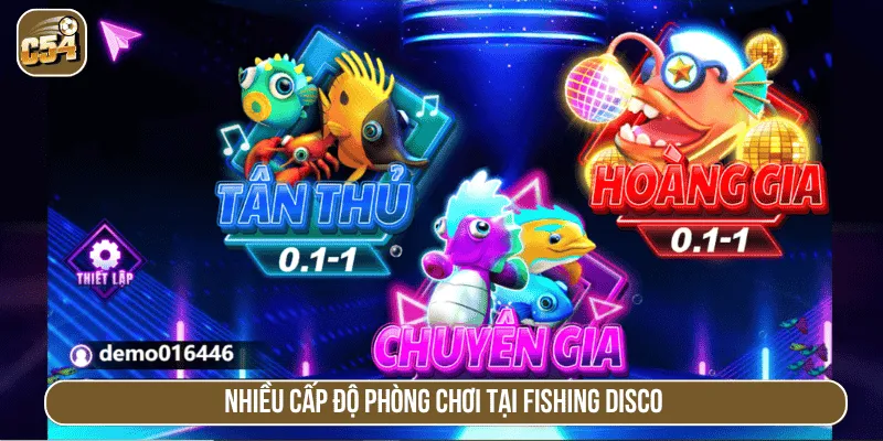 Nhiều cấp độ phòng chơi tại Fishing Disco