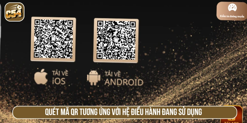 Quét mã QR tương ứng với hệ điều hành đang sử dụng