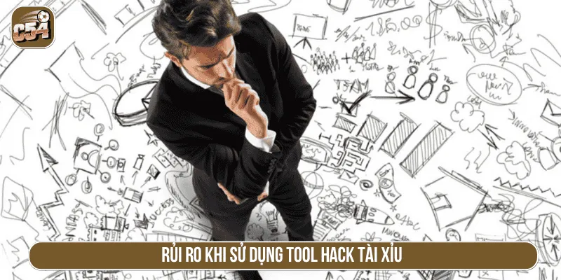 Rủi ro khi sử dụng tool hack tài xỉu tại C54