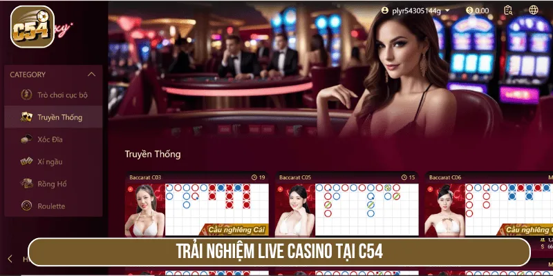 Trải nghiệm live casino tại C54