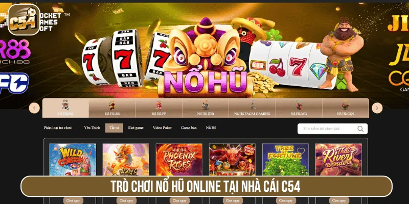 Trò chơi Nổ hũ online tại nhà cái C54